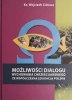MOŻLIWOŚĆ DIALOGU WYCHOWANIA … - Wojciech Cichosz